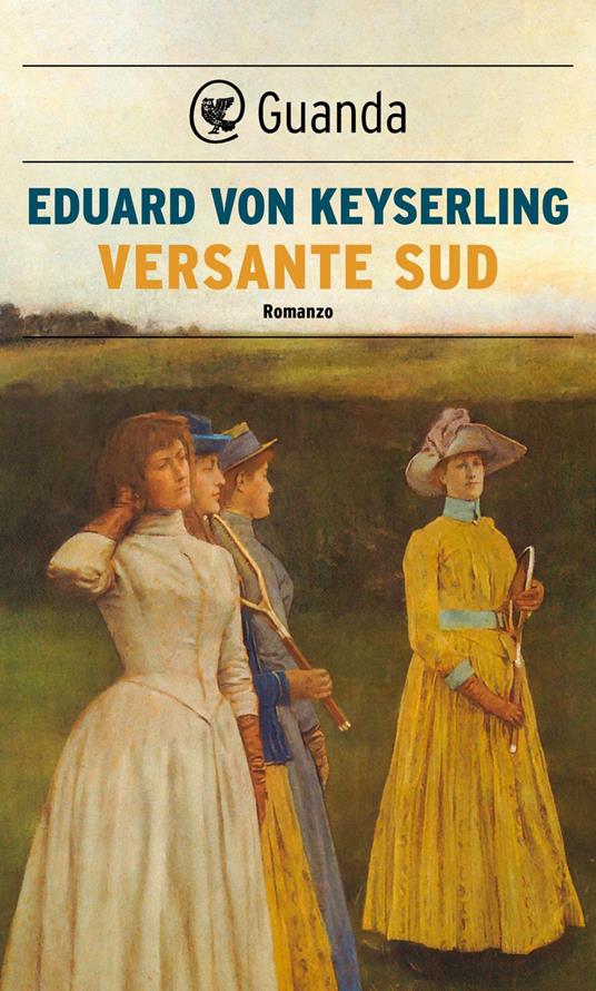 Versante sud - Eduard von Keyserling,Giovanna Agabio - ebook
