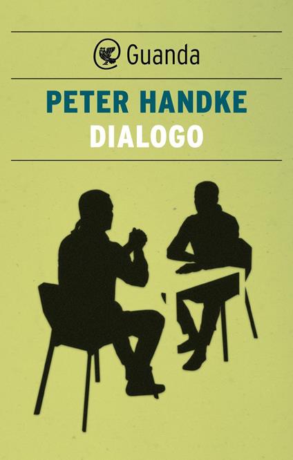 Dialogo - Peter Handke,Alessandra Iadicicco - ebook