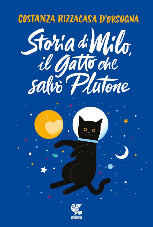 Storia di Milo, il gatto che salvò Plutone - Costanza Rizzacasa D'Orsogna - copertina