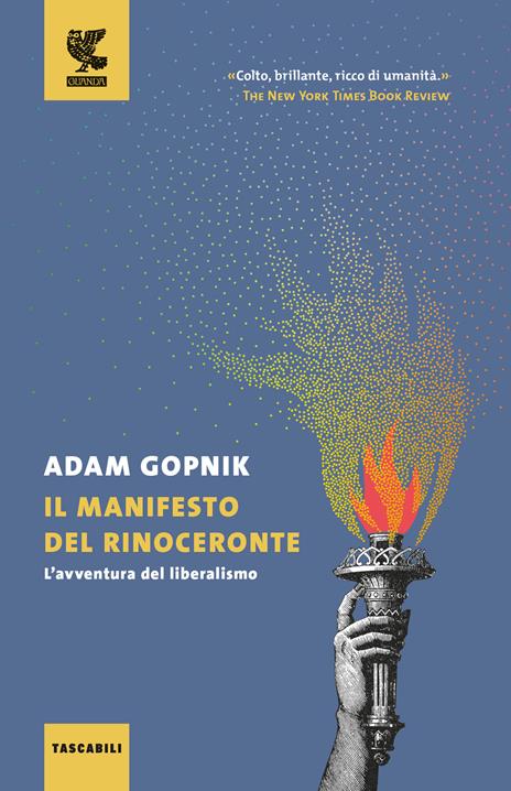 Il manifesto del rinoceronte. L'avventura del liberalismo - Adam Gopnik - copertina