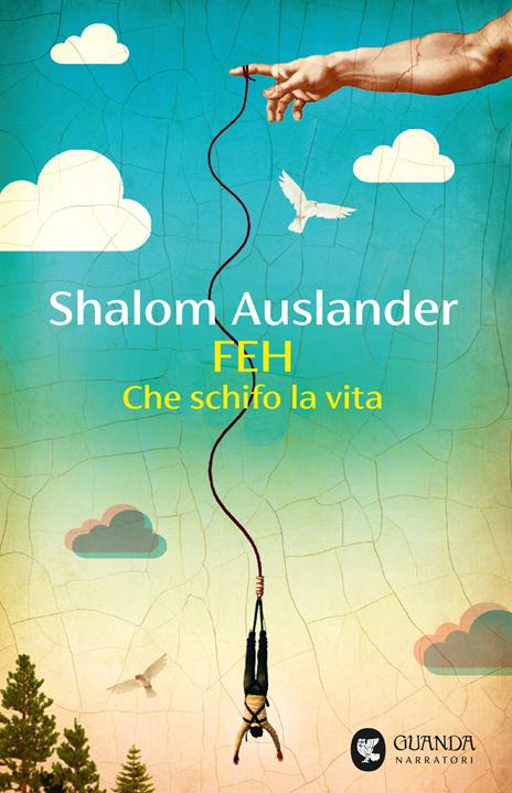 Feh. Che schifo la vita - Shalom Auslander - copertina