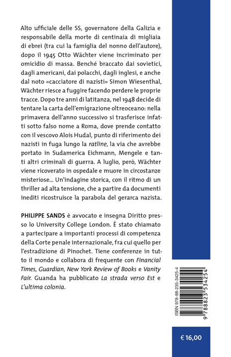 La via di fuga. Sulle tracce di un criminale nazista - Philippe Sands - 2