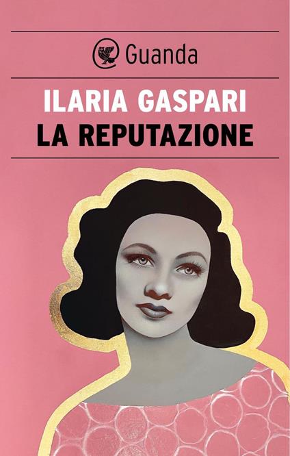 La reputazione - Ilaria Gaspari - ebook