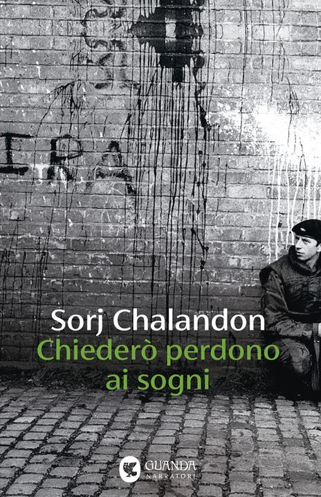 Chiederò perdono ai sogni - Sorj Chalandon - copertina