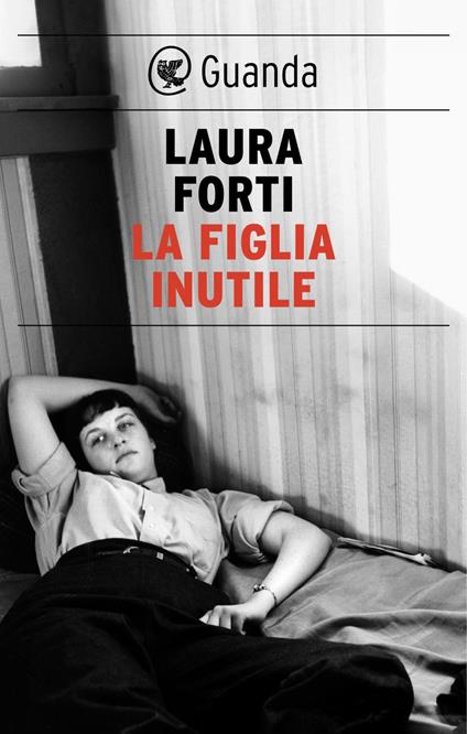 La figlia inutile - Laura Forti - ebook