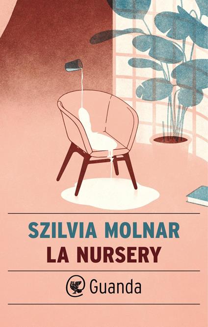 La nursery - Szilvia Molnar,Francesca Pellas - ebook