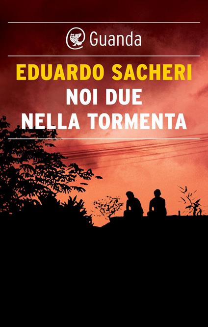 Noi due nella tormenta - Eduardo Sacheri,Bruno Arpaia - ebook