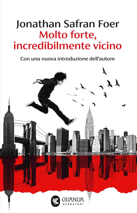Molto forte, incredibilmente vicino - Jonathan Safran Foer - copertina