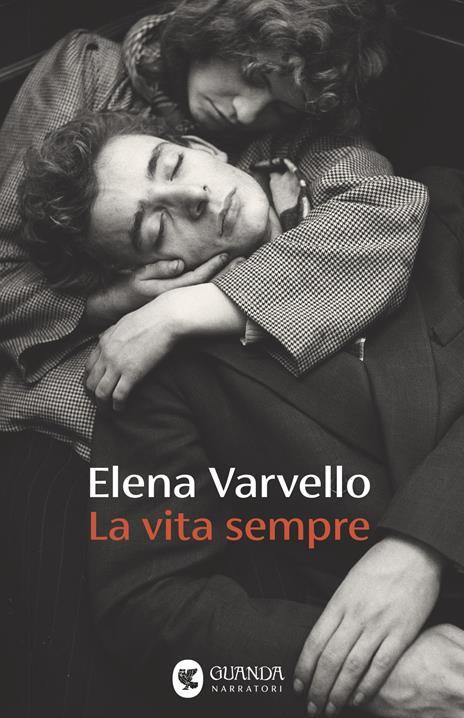 La vita sempre - Elena Varvello - copertina