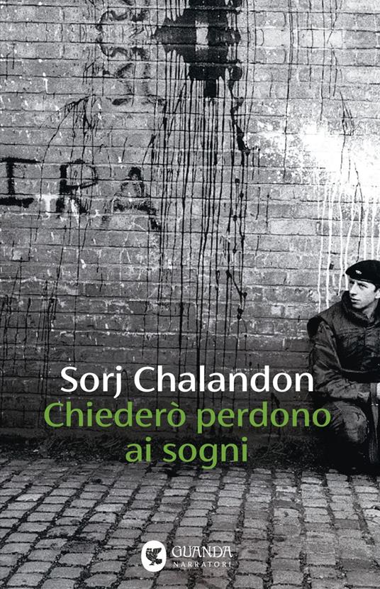 Chiederò perdono ai sogni - Sorj Chalandon,Silvia Turato - ebook