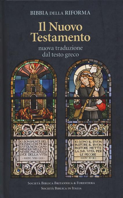 Bibbia della Riforma. Il Nuovo Testamento. Nuova traduzione dal testo greco - copertina