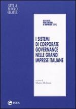 I sistemi di corporate governance nelle grandi imprese italiane