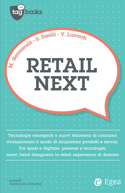 Retail next - Stefano Daelli,Massimo Gennarelli,Valentina Lunardi - ebook