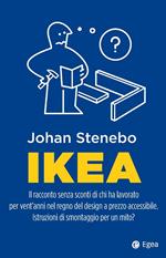 Ikea. Il racconto senza sconti di chi ha lavorato per vent'anni nel regno del design a prezzo accessibile. Istruzioni di smontaggio per un mito?