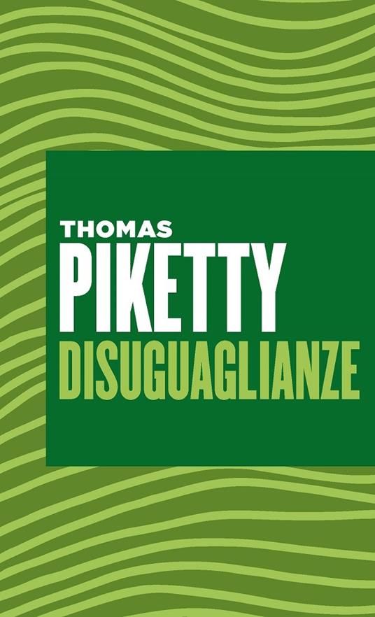 Disuguaglianze - Thomas Piketty,Roberto Salvadori - ebook