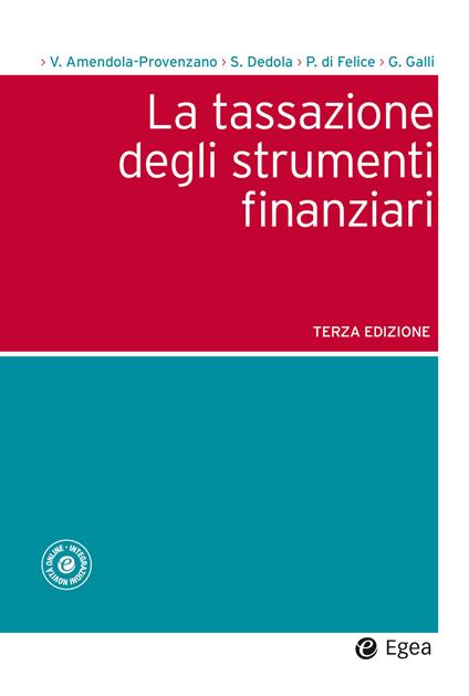 La tassazione degli strumenti finanziari - Valentino Amendola Provenzano,Stefano Dedola,Paolo Di Felice,Giovanni Galli - ebook