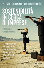Sostenibilità in cerca di imprese. La rendicontazione non finanziaria come strumento di governance dei rischi e delle opportunità