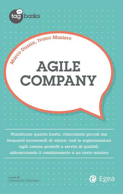 Agile company - Marco Dussin,Ivano Masiero,Alessandro Rimassa - ebook
