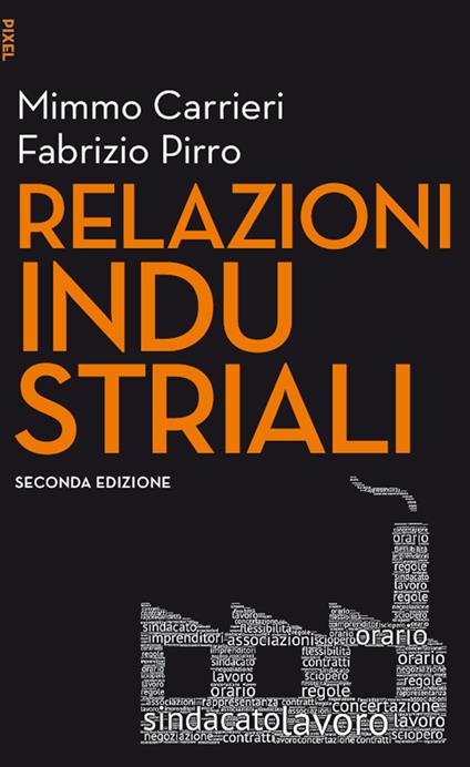 Relazioni industriali - Mimmo Carrieri,Fabrizio Pirro - ebook