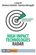 High impact technologies radar. General report. Ediz. italiana