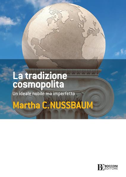 La tradizione cosmopolita. Un ideale nobile ma imperfetto - Martha C. Nussbaum,Marco Cupellaro - ebook