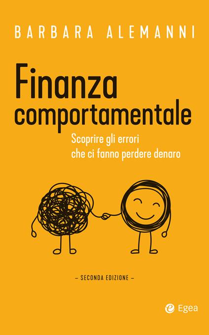 Finanza comportamentale. Scoprire gli errori che fanno perdere denaro - Barbara Alemanni - ebook