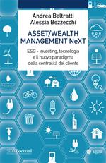 Asset/Wealth Management NeXt. ESG - investing, tecnologia e il nuovo paradigma della centralità del cliente