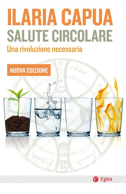 Salute circolare. Una rivoluzione necessaria. Nuova ediz. - Ilaria Capua - ebook