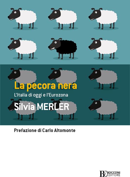 La pecora nera. L'Italia di oggi e l'eurozona - Silvia Merler - ebook