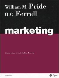 Marketing - William M. Pride,O. C. Ferrell - copertina