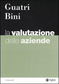 La valutazione delle aziende - Luigi Guatri,Mauro Bini - copertina