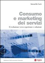 Consumo e marketing dei servizi. L'evoluzione verso esperienze e soluzioni