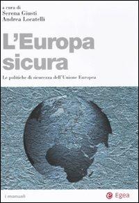 L'Europa sicura. Le politiche di sicurezza dell'Unione Europea - copertina
