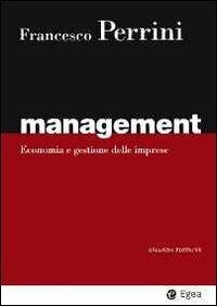 Management. Economia e gestione delle imprese - Francesco Perrini - copertina