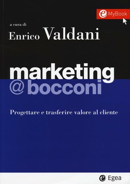 Marketing @Bocconi. Progettare e trasferire valore al cliente. Con e-book - copertina