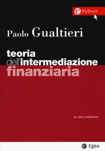 Teoria dell'intermediazione finanziaria. Con Contenuto digitale per accesso online