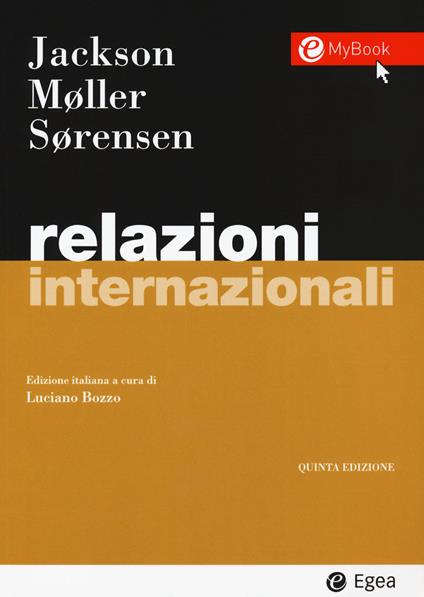 Relazioni internazionali. Con Contenuto digitale per download e accesso on line - Robert Jackson,Jørgen Møller,Georg Sorensen - copertina