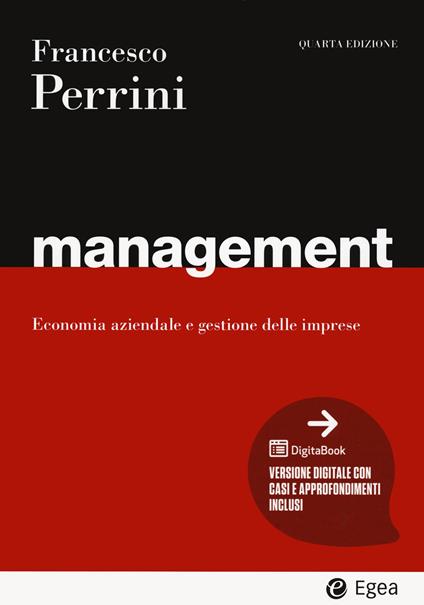 Management. Economia e gestione delle imprese. Con Digitabook - Francesco Perrini - copertina