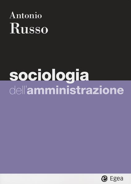 Sociologia dell'amministrazione - Antonio Russo - copertina