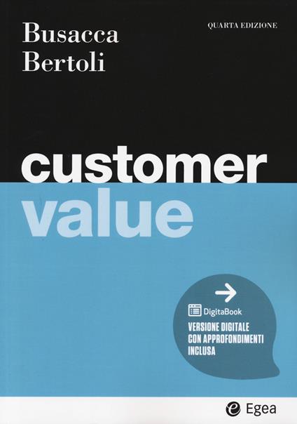 Customer value. Con DigitaBook - Bruno Busacca,Giuseppe Bertoli - copertina