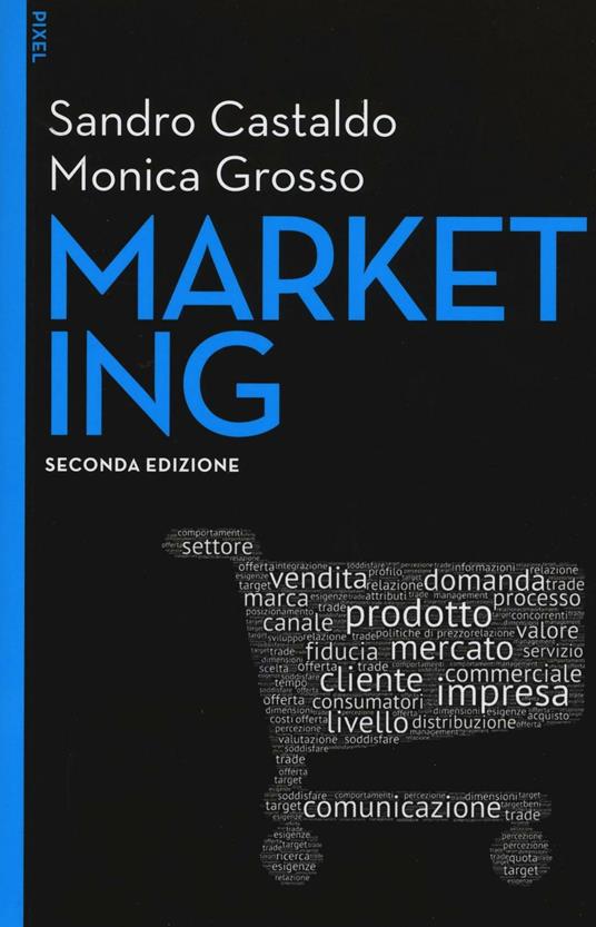 Marketing. Con aggiornamento online. Con e-book - Sandro Castaldo,Monica Grosso - copertina