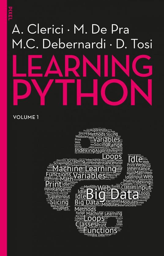 Learning Python. Vol. 1 - Alberto Clerici,Maurizio De Pra,Maria Chiara Debernardi - copertina