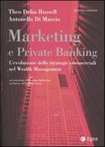 Marketing e private banking. L'evoluzione delle strategie commerciali nel Wealth Management