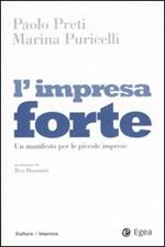 L' impresa forte. Un manifesto per le piccole imprese