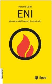 ENI. Cronache dall'interno di un'azienda - Marcello Colitti - copertina