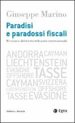 Paradisi e paradossi fiscali. Il rovescio del diritto tributario internazionale