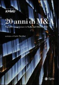 Venti anni di M&A. Fusioni e acquisizioni in Italia dal 1988 al 2010 - copertina