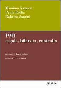 PMI. Regole, bilancio, controllo - Massimo Gazzani,Paolo Roffia,Roberto Santini - copertina