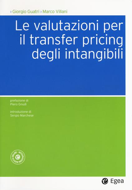 Le valutazioni per il transfer pricing degli intangibili - Giorgio Guatri,Marco Villani - copertina
