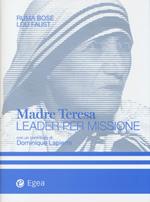 Madre Teresa leader per missione
